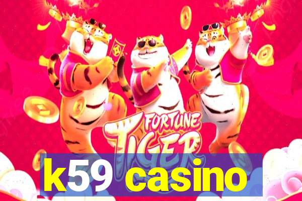 k59 casino